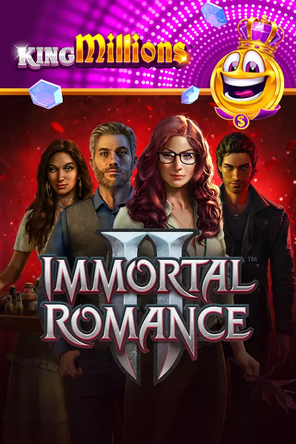 Immortal Romance II King Millions